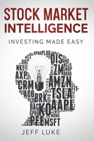 STOCK MARKET INTELLIGENCE: INVESTING MADE EASY 1976928346 Book Cover