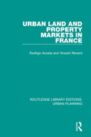 Urban Land and Property Markets in France 1138495395 Book Cover