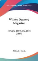 Witney Deanery Magazine: January, 1880-July, 1885 1167223594 Book Cover