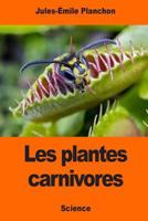 Les plantes carnivores 1544190689 Book Cover