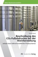 Beschreibung des CO&#8322;-Fußabdruckes bei der Weinherstellung 3639493184 Book Cover