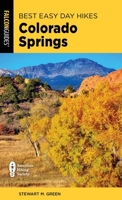 Best Easy Day Hikes Colorado Springs 0762763574 Book Cover