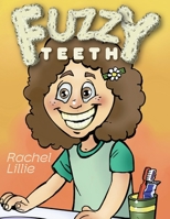 Fuzzy Teeth 1039133053 Book Cover