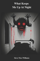 What Keeps Me Up At Night: An Honest and Insightful Journey through the World of Sleep Paralysis B0BW31G65T Book Cover