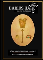 Darius Hart and the WaySeekers: My Impossibles Become Possible B0FKL2SLJT Book Cover