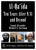Al-Qa'ida: Ten Years after 9/11 and Beyond 0967859468 Book Cover