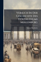 Versuch In Der Geschichte Des Herzogthums Meklenburg 1175076872 Book Cover
