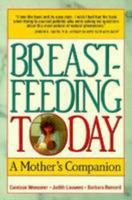 Breastfeeding Today: A Mother's Companion 089529351X Book Cover