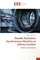 Double Excitation Synchronous Machine in railway traction 3639548310 Book Cover