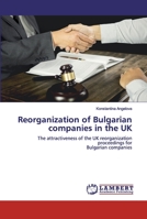 Reorganization of Bulgarian companies in the UK 6200440352 Book Cover