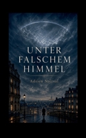 Unter falschem Himmel (German Edition) 3696396729 Book Cover