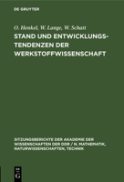 Stand Und Entwicklungstendenzen Der Werkstoffwissenschaft 3112548116 Book Cover