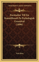Forstudier Till En Konstfilosofi Pa Psykologisk Grundval (1896) B0BMB78XWM Book Cover