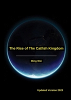 The Rise Of The Catfish Kingdom 1447629752 Book Cover