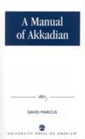 A Manual of Akkadian 0819106089 Book Cover