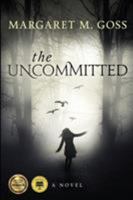 The Uncommitted 1595984283 Book Cover