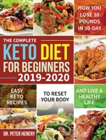 The Complete Keto Diet for Beginners 2019-2020 1953972144 Book Cover