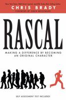 Rascal: Making a Difference by Becoming an Original Character 0985338717 Book Cover