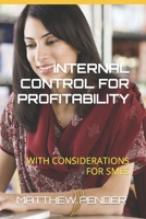 Internal Control for Profitability: With Considerations for Smes B0B92L7SS7 Book Cover
