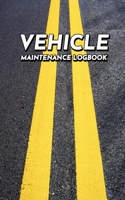 VEHICLE MAINTENANCE LOGBOOK: Repairs And Maintenance Record Book for Cars, Trucks, Motorcycles and Other Vehicles. 1679998870 Book Cover