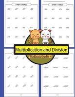 Multiplication and Division Workbook Grades 4 Volume 4: Workbooks Math Practice Worksheet Arithmetic Workbook With Answers For Kids 1986223175 Book Cover