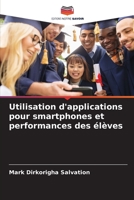 Utilisation d'applications pour smartphones et performances des élèves 6205821095 Book Cover