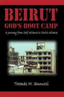 Beirut: God's Boot Camp 1588517136 Book Cover