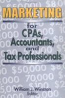 Marketing for Cpas, Accountants, and Tax Professionals (Haworth Marketing Resources) (Haworth Marketing Resources) 1560248726 Book Cover