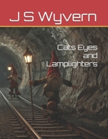 Cats Eyes and Lamplighters 109925356X Book Cover