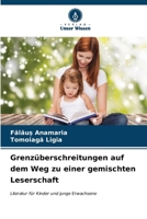 Grenzüberschreitungen auf dem Weg zu einer gemischten Leserschaft (German Edition) 6207014626 Book Cover