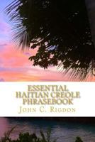 Essential Haitian Creole Phrasebook 1499733666 Book Cover
