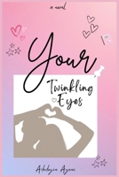 Your Twinkling Eyes B0FK9KMRD9 Book Cover