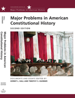 Major Problems In American Constitutional History: Documents And Essays 0669212091 Book Cover