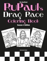 RuPaul's Drag Race Coloring Book: Season 4 Edition 1797564153 Book Cover