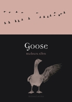 Goose (Animal) 1836392745 Book Cover