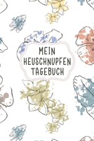 Mein Heuschnupfen Tagebuch: Perfekt als elegantes Notizbuch für Pollen und andere Gräser Allergien. Optimal für Allergiker um die erlebten Alltagserinnerungen festzuhalten (German Edition) 1661276075 Book Cover