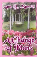 A Change Of Plans 159088924X Book Cover