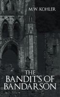 The Bandit's of Bandarson 1491724684 Book Cover
