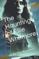 The Haunting of Ellie Whitmore B0DW37WSLB Book Cover