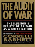 The Audit of War: The Illusion and Reality of Britain as a Great Nation 0333353765 Book Cover