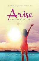 Arise: A 21-Day Devotional 1945304820 Book Cover