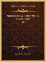 Materials for a History of the Wither Family 1165489279 Book Cover