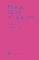 Biologic Effects of Light 1998 0792385500 Book Cover