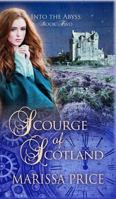 Scourge of Scotland (Into the Abyss, #2) 0648127974 Book Cover
