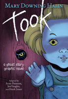 Took (Graphic Novel): A Ghost Story 0358536871 Book Cover