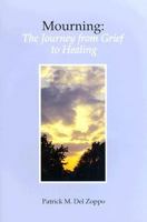Mourning: The Journey from Grief to Healing 0818907371 Book Cover