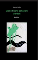 Wenn Fische gekapert werden: Gedichte (German Edition) 3384425847 Book Cover