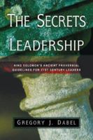 The Secrets of Leadership 1594672377 Book Cover