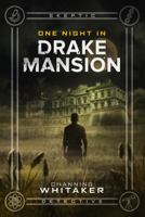 Until the Sun Rises: One Night in Drake Mansion 1610091639 Book Cover