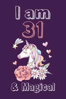 I am 31 & Magical Sketchbook: Birthday Gift for Girls, Sketchbook for Unicorn Lovers 1658653157 Book Cover
